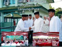 Pererat Silaturahmi, Pangdam XII/Tanjung Pura Gelar Safari Ramadhan di Kodim 1207/Pontianak