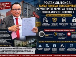 Poltak Silitonga: Bantah Tudingan Tidak Kooperatif, PT PMM Hanya Menuntut Kepastian Hukum atas Pembukaan Segel Kontainer