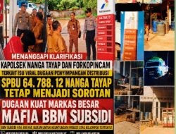Usai Tindak Lanjut Polsek Nanga Tayap dan Forkopimcam: Dugaan Penyalahgunaan BBM Subsidi di SPBU 64.788.12 Nanga Tayap Tetap Menuai Pertanyaan?