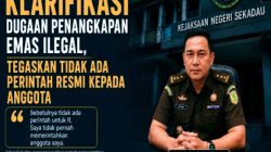 Kejari Sekadau Klarifikasi Dugaan Penangkapan Emas Ilegal, Tegaskan Tidak Ada Perintah Resmi kepada Anggota