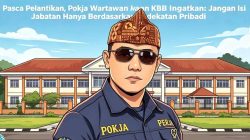 Ketua Pokja Wartawan KBB Ingatkan Bupati: Penempatan Pejabat Harus Berdasarkan Kompetensi dan Rekam Jejak