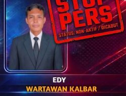 STOP PERS!!! EDY, Jabatan WARTAWAN KALBAR Tidak Lagi Bagian Dari Media FAKTUALUPDATE.com