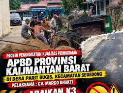 Proyek Peningkatan Kualitas Permukiman APBD Provinsi Kalimantan Barat, di Desa Parit Bugis, Kecamatan Segedong. Pelaksana : CV. MARGO BHAKTI Abaikan K3 Dan di Duga Pengerjaan Yang Tidak Sesuai