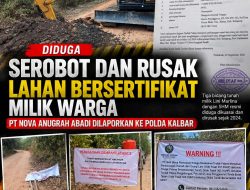 Warga Laporkan PT Nova Anugrah Abadi ke Polda Kalbar Terkait Dugaan Penyerobotan Lahan